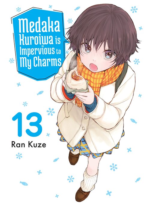 Cover image for Medaka Kuroiwa is Impervious to My Charms, Volume 13